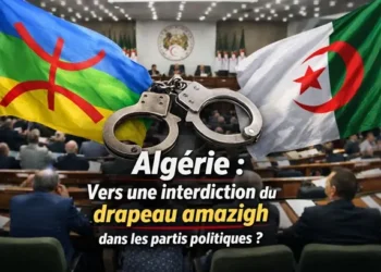 Un projet de loi sur les partis politiques en Algérie pourrait introduire une interdiction du drapeau amazigh dans l’espace politique.